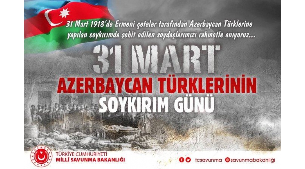 turkiye-mudafie-nazirliyi-31-mart-azerbaycanlilarin-soyqirimi-gunu-ile-bagli-paylashim-edib
