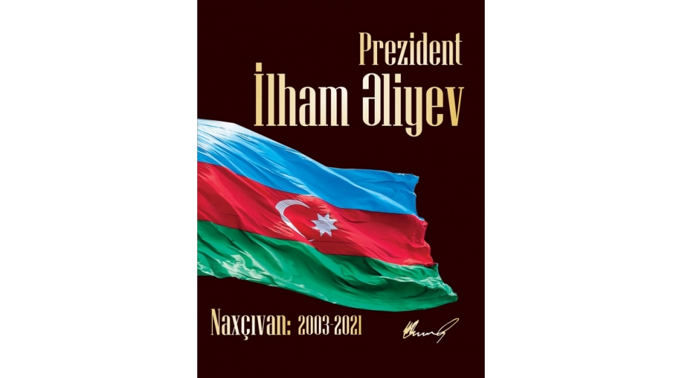 prezident-ilham-eliyev-naxchivan-2003-2021