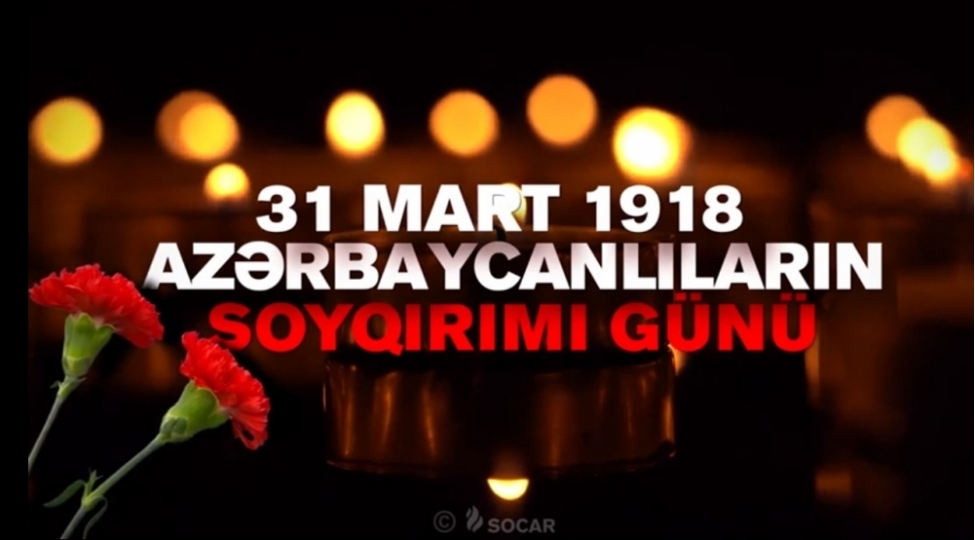 socar-31-mart-soyqirimi-ile-bagli-paylashim-edib-video-2