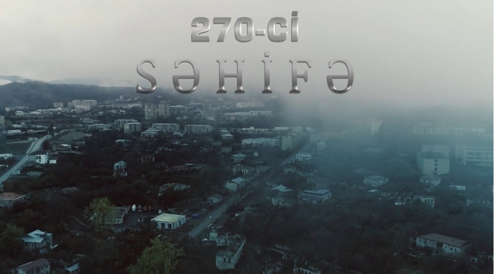 shusha-iline-hesr-olunan-270-ci-sehife-adli-senedli-film-chekilib-video