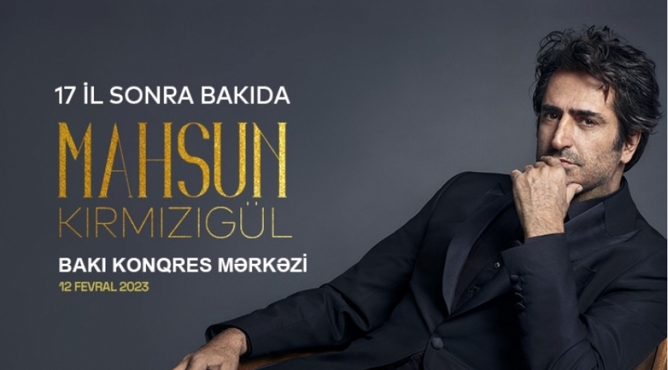 mahsun-kirmizigul-17-ilden-sonra-bakida