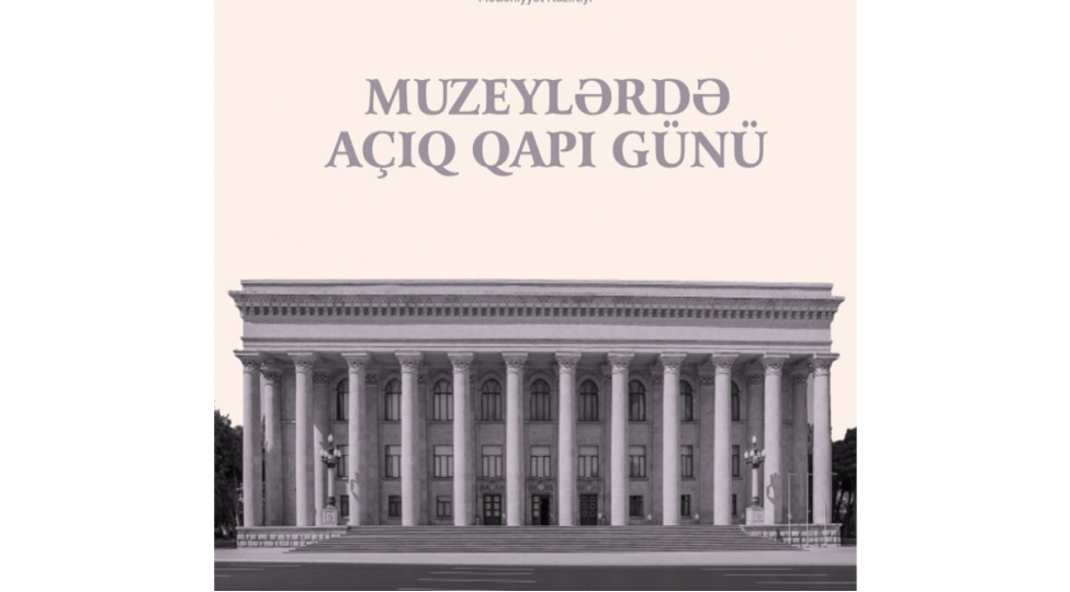 gencler-gunu-munasibetile-muzeylerde-achiq-qapi-olacaq