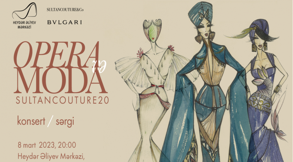 heyder-eliyev-merkezinde-opera-ve-moda-sultan-couture-20-konsert-sergisi-olacaq