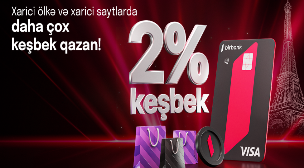 birbank-visa-kartlari-ile-xaricdeki-odenishlere-2-keshbek-hesablanacaq