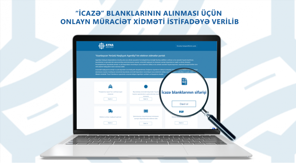 ayna-icaze-blanklarinin-alinmasi-uchun-onlayn-muraciet-xidmetini-istifadeye-verib
