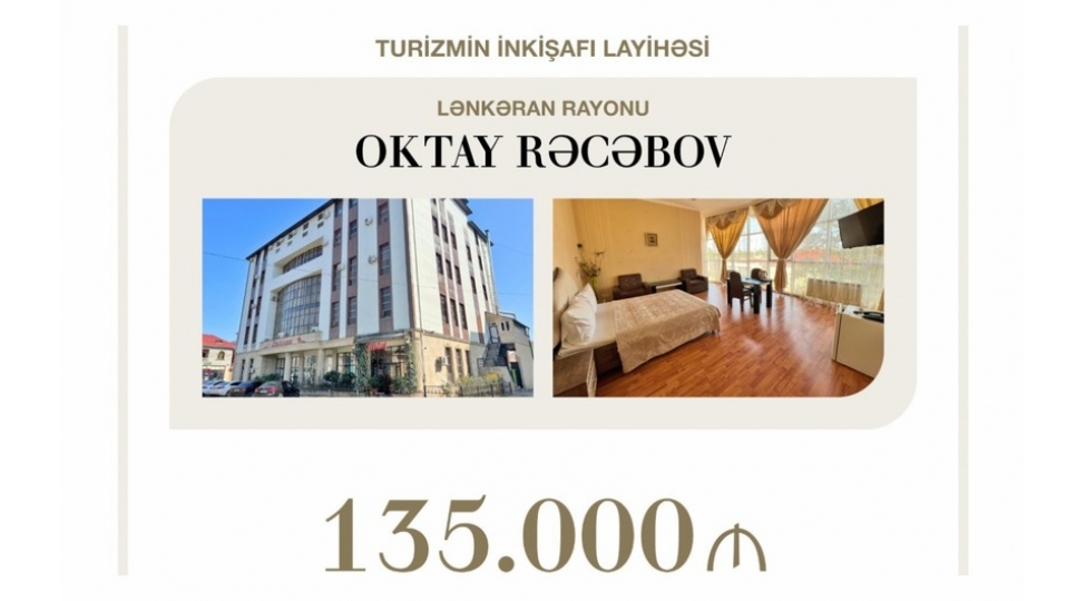 lenkeranda-turizmin-inkishafi-layihesine-135-min-manat-guzeshtli-kredit-verilib