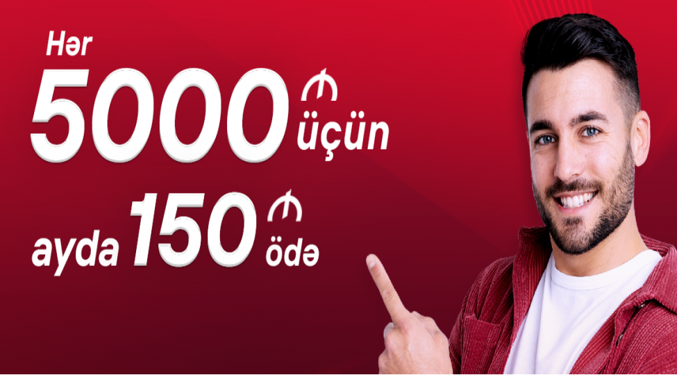 her-5000-azn-kredit-uchun-ayda-150-azn-odenish-kampaniyasi-davam-edir