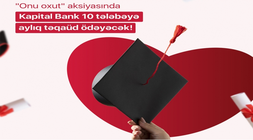 kapital-bank-10-telebeye-tehsil-teqaudu-verib