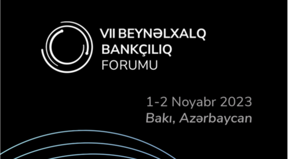 gelen-hefte-bakida-beynelxalq-bankchiliq-forumu-kechirilecek