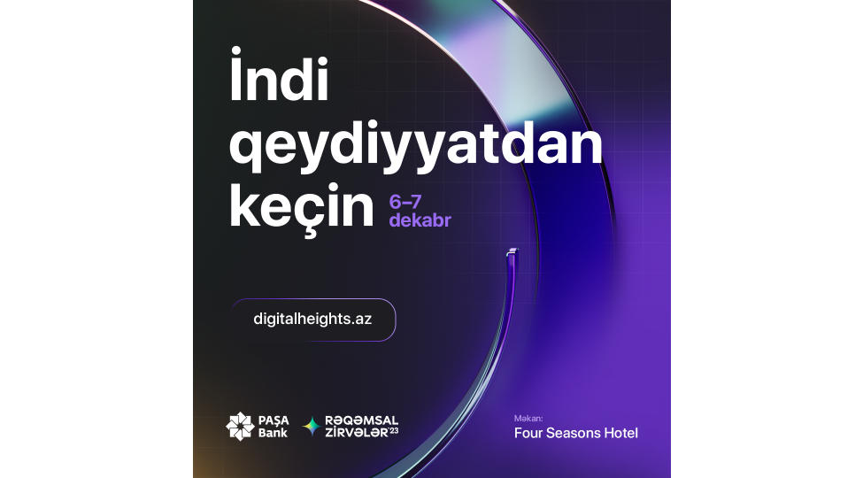 pasha-bankin-teshkilatchisi-oldugu-reqemsal-zirveler-2023-konfransina-qeydiyyat-bashlayib
