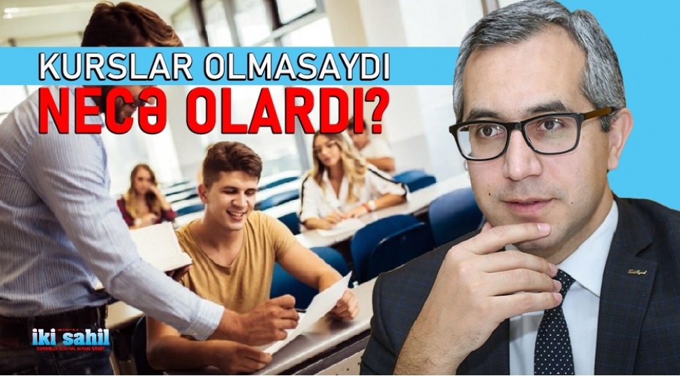 hazirliq-kurslari-repetitorlar-olmasaydi-nece-olardi-tehsil-eksperti-achiqlayir