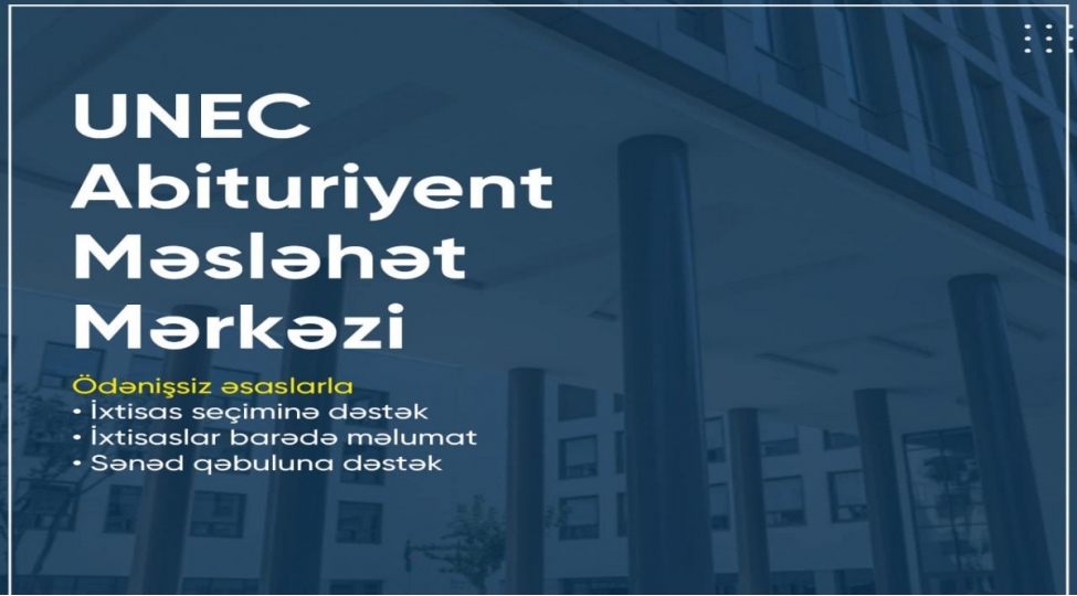 unec-abituriyent-meslehet-merkezi-yaradilib