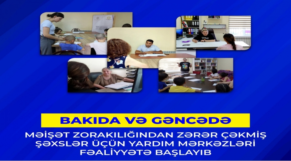 meishet-zorakiligindan-zerer-chekenler-uchun-baki-ve-gencede-yardim-merkezleri-yaradilib