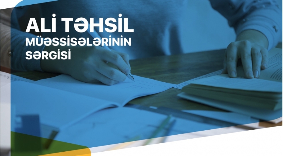 ali-tehsil-muessiselerinin-sergisinde-ishtirak-etmek-uchun-qeydiyyat-bashlanib