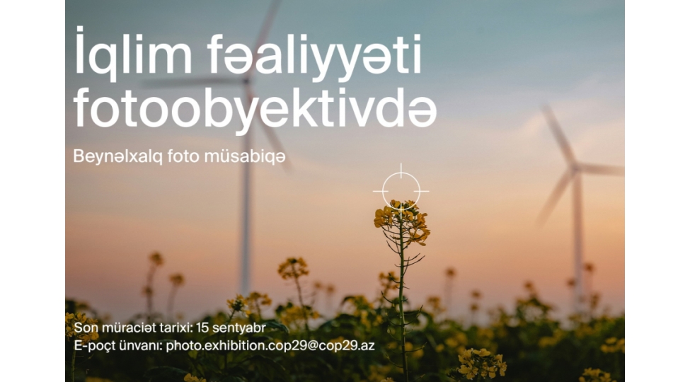 cop29-azerbaycan-emeliyyat-shirketi-iqlim-fealiyyeti-fotoobyektivde-adli-beynelxalq-fotomusabiqe-elan-edir-2