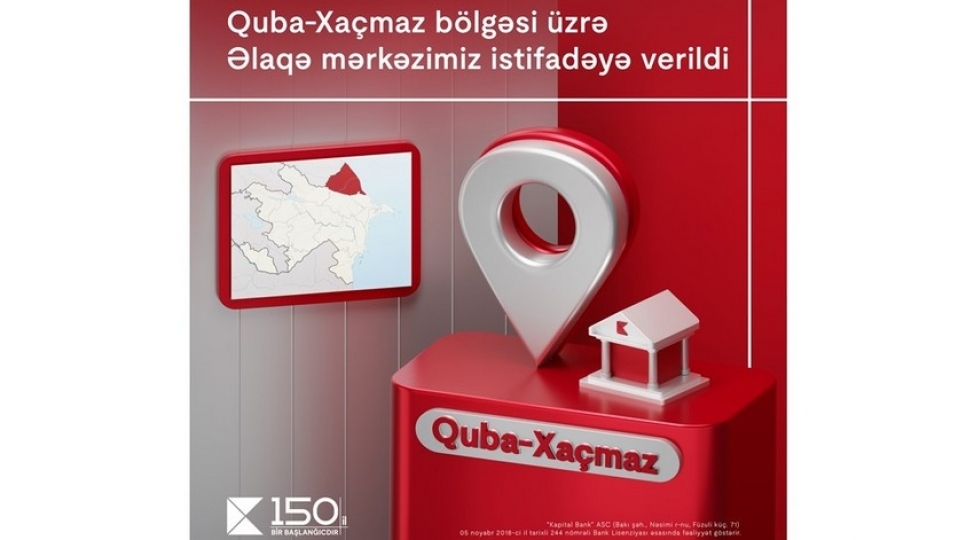 kapital-bankin-quba-xachmaz-bolgesi-uzre-elaqe-merkezi-istifadeye-verildi