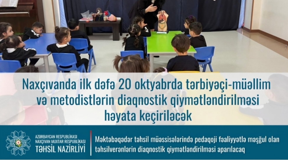 naxchivanda-mektebeqeder-tehsil-muessiselerinde-diaqnostik-qiymetlendirilme-aparilacaq