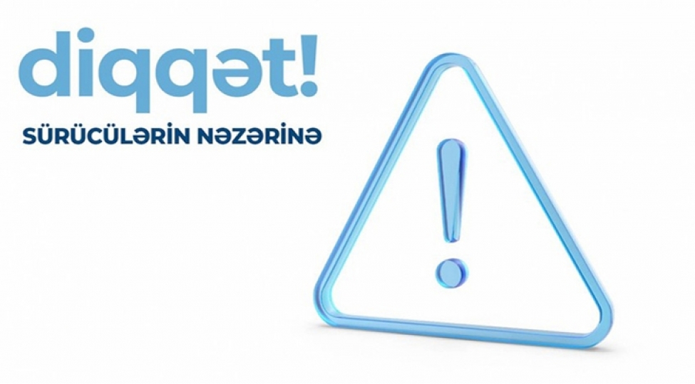 bakida-tikinti-ishleri-ile-bagli-hereket-istiqameti-muveqqeti-deyishdirilecek