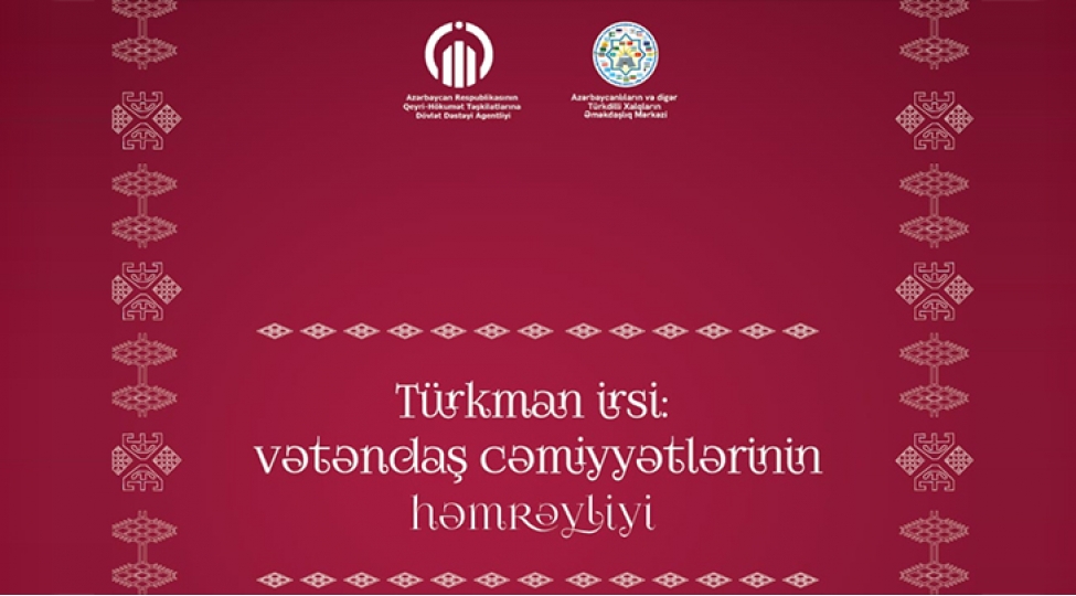 bu-gun-bakida-turkman-irsi-vetendash-cemiyyetlerinin-hemreyliyi-forumu-kechirilecek