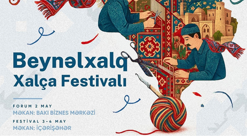 bakida-beynelxalq-xalcha-festivali-kechirilir
