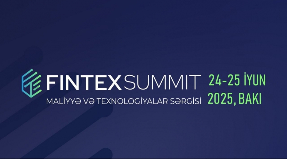 bakida-fintex-sammit-2025-maliyye-ve-texnologiyalar-sergisi-kechirilecek