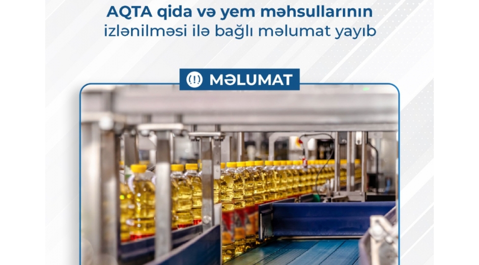 aqta-qida-ve-yem-mehsullarinin-izlenilmesi-ile-bagli-melumat-yayib