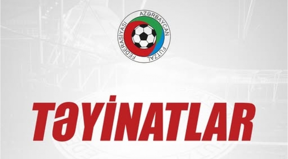 araz-naxchivanin-iki-oyunu-uchun-teyinatlar-achiqlanib