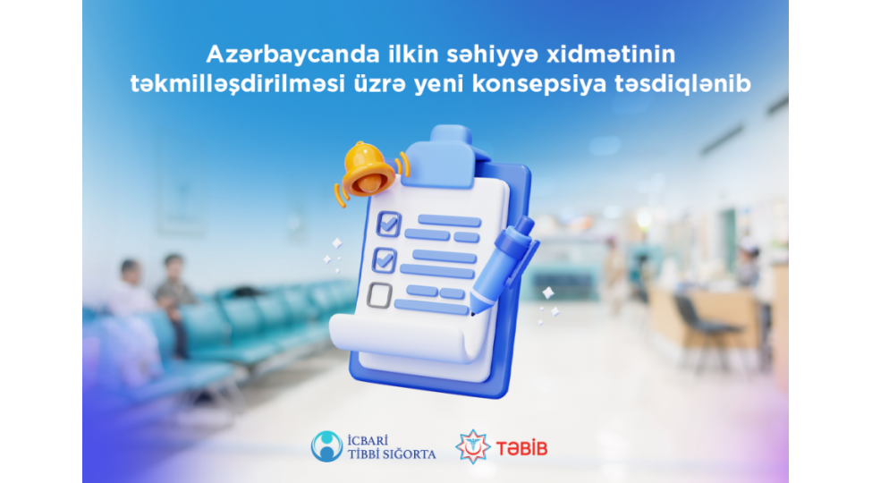 ilkin-sehiyye-xidmetinin-tekmilleshdirilmesi-uzre-yeni-konsepsiya-tesdiqlenib