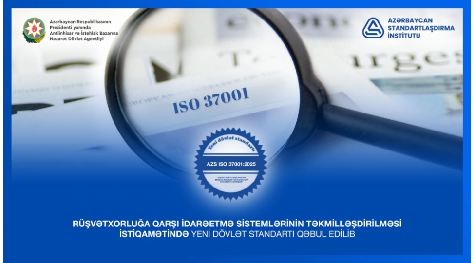 azerbaycanda-rushvetxorluga-qarshi-idareetme-sistemlerinin-tekmilleshdirilmesi-istiqametinde-yeni-dovlet-standarti-qebul-edilib