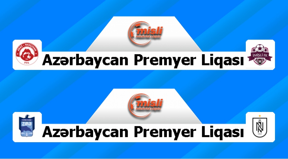 mpl-imishli-araz-naxchivana-neftchi-zireye-qarshi