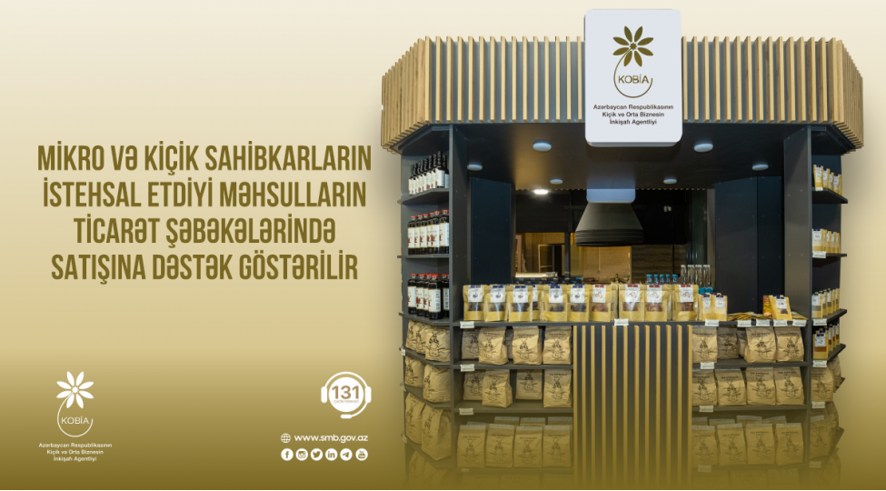 mikro-ve-kichik-sahibkarlarin-mehsullarinin-ticaret-shebekelerine-chixishina-destek-gosterilir