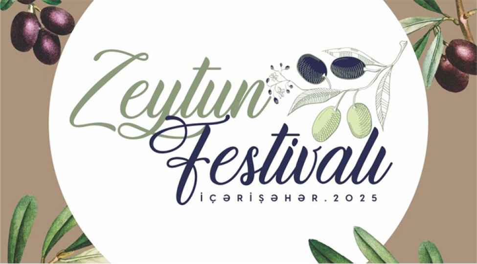 icherisheherde-zeytun-festivali-kechirilecek