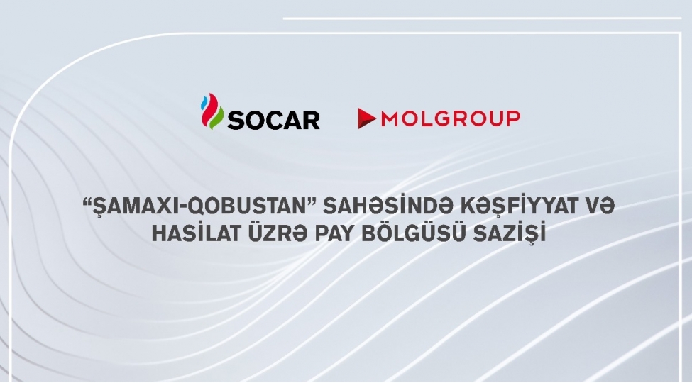 socar-ve-mol-group-shamaxi-qobustan-sahesinde-keshfiyyat-ve-hasilat-uzre-pay-bolgusu-sazishi-imzalayib