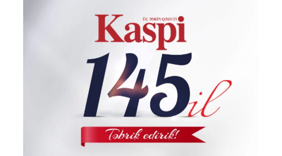 kaspi-qezeti-145-illiyini-qeyd-edir