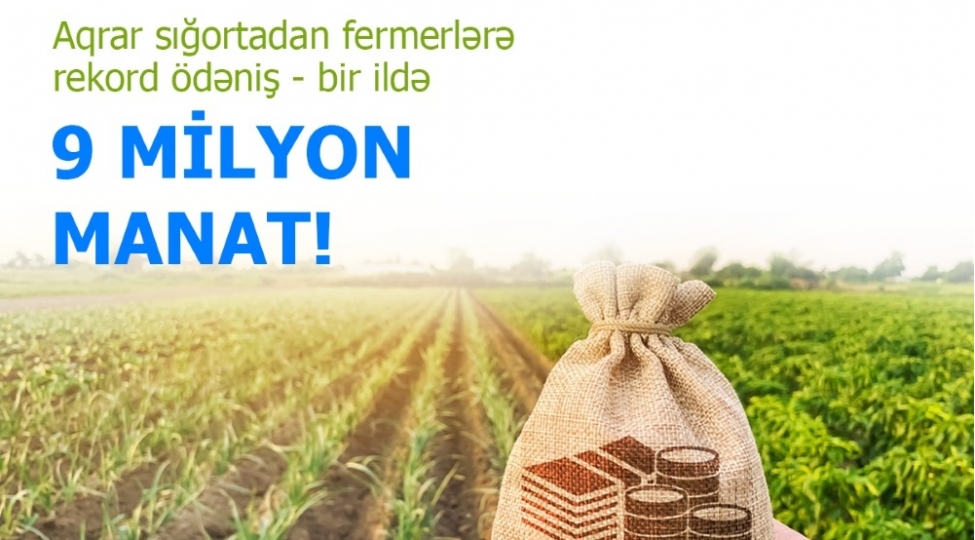 aqrar-sigortadan-fermerlere-rekord-odenish-bir-ilde-9-milyon-manat
