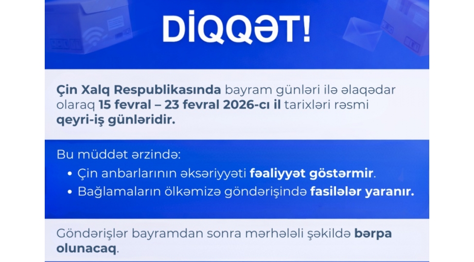 chinden-azerbaycana-gonderilen-baglamalarda-gecikmeler-ola-biler