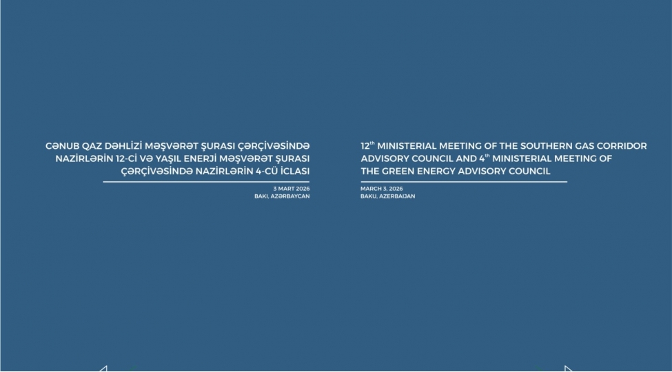 cenub-qaz-dehlizi-meshveret-shurasi-nazirlerin-12-ci-ve-yashil-enerji-meshveret-shurasi-nazirlerin-4-cu-iclaslari-kechirilecek