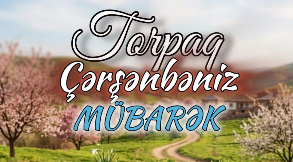 torpagin-ve-heyatin-oyandigi-ilaxir-chershenbe