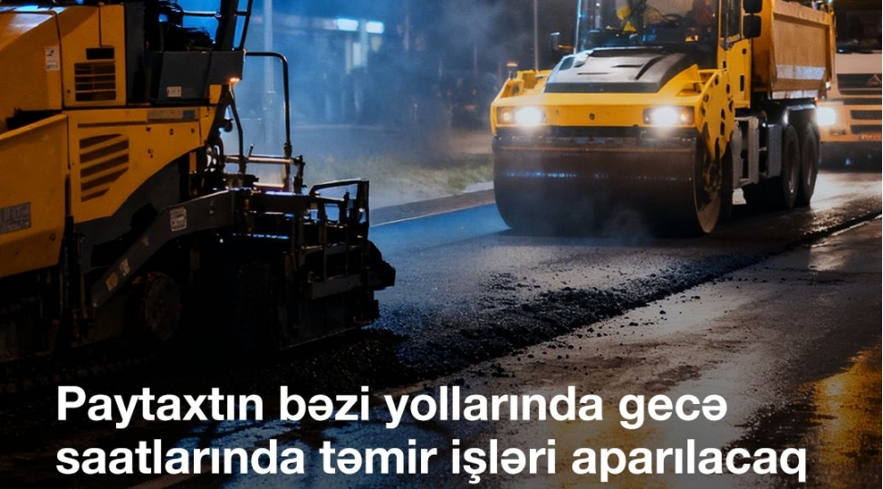 paytaxtin-bezi-yollarinda-gece-saatlarinda-temir-ishleri-aparilacaq