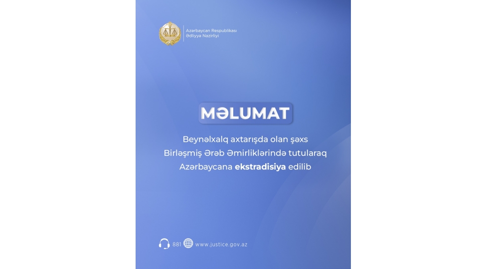 beynelxalq-axtarishda-olan-shexs-birleshmish-ereb-emirliklerinde-tutularaq-azerbaycana-ekstradisiya-edilib-2