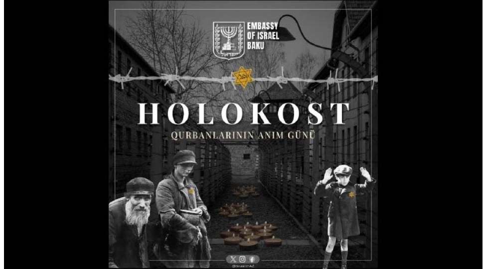israilin-azerbaycandaki-sefirliyi-holokost-qurbanlari-ile-bagli-paylashim-edib