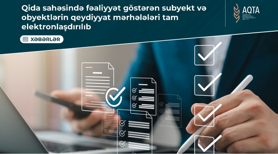 qida-sahesinde-fealiyyet-gosteren-subyekt-ve-obyektlerin-qeydiyyat-merheleleri-tam-elektronlashdirilib