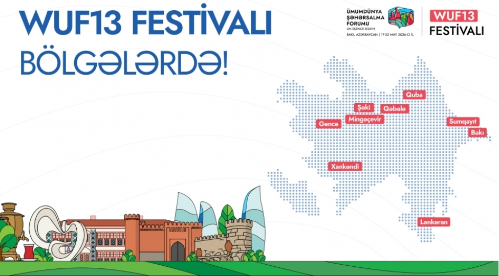 wuf13-erefesinde-azerbaycanin-bir-sira-sheherlerinde-silsile-tedbirler-teshkil-olunacaq