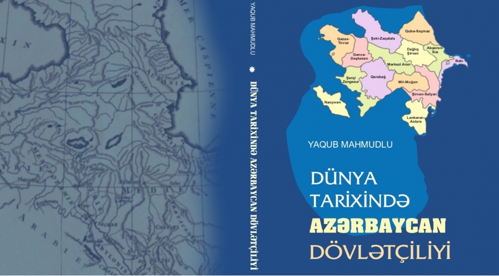 yaqub-mahmudovun-dunya-tarixinde-azerbaycan-dovletchiliyi-kitabi-chapdan-chixdi