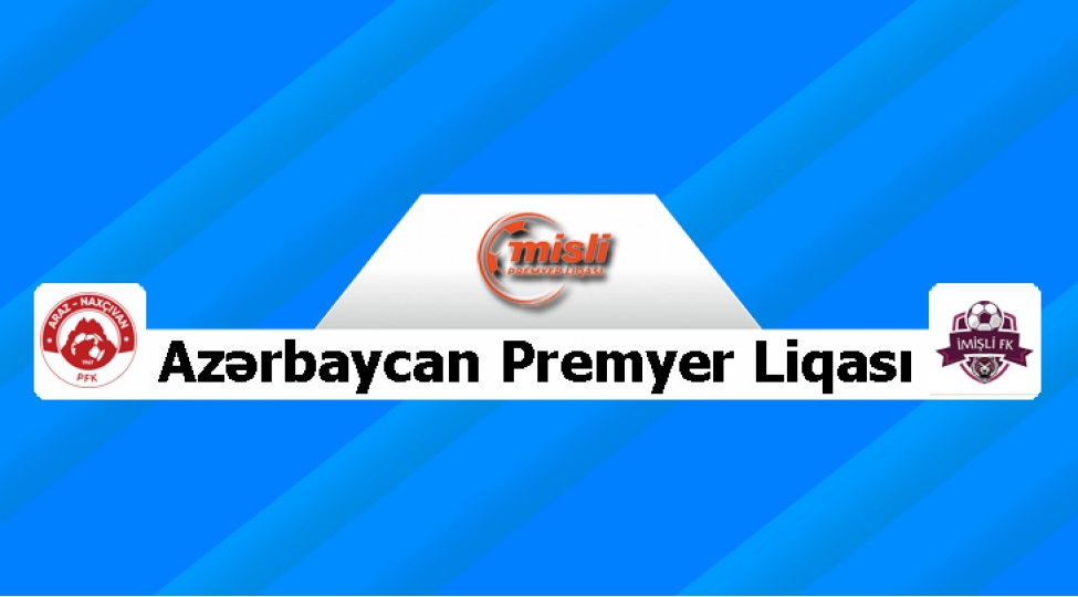 mpl-imishli-araz-naxchivana-qalib-geldi