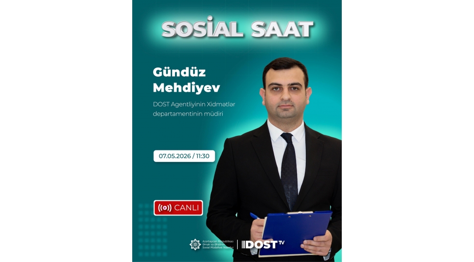 sosial-saatin-novbeti-buraxilishinda-dost-xidmetlerinden-behs-olunacaq