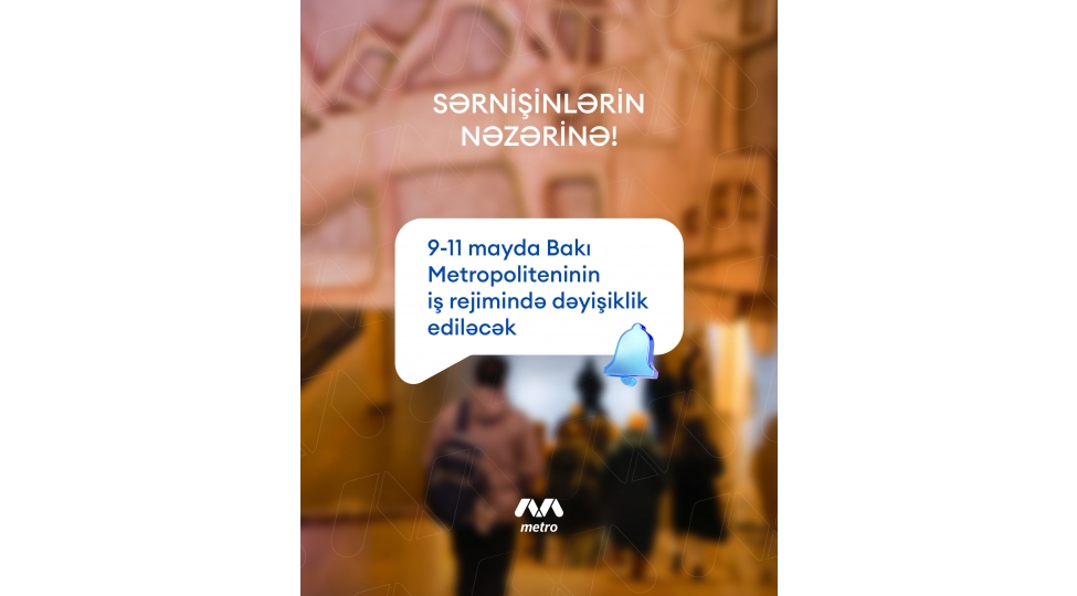 baki-metropoliteninin-ish-rejiminde-deyishiklik-edilecek