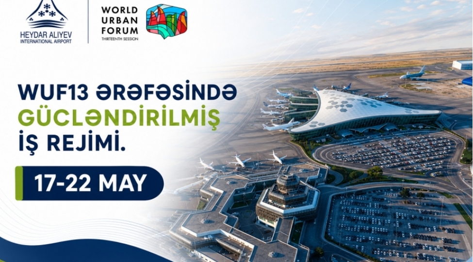 heyder-eliyev-beynelxalq-aeroportu-wuf13-dovrunde-guclendirilmish-emeliyyat-rejiminde-fealiyyet-gosterecek