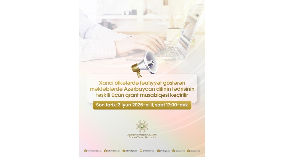 xarici-olkelerde-fealiyyet-gosteren-mekteblerde-azerbaycan-dilinin-tedrisinin-teshkili-uchun-qrant-musabiqesi-kechirilir