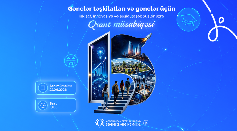 gencler-fondu-gencler-teshkilatlari-ve-gencler-uchun-inkishaf-innovasiya-ve-sosial-teshebbusler-uzre-qrant-musabiqesi-elan-edir